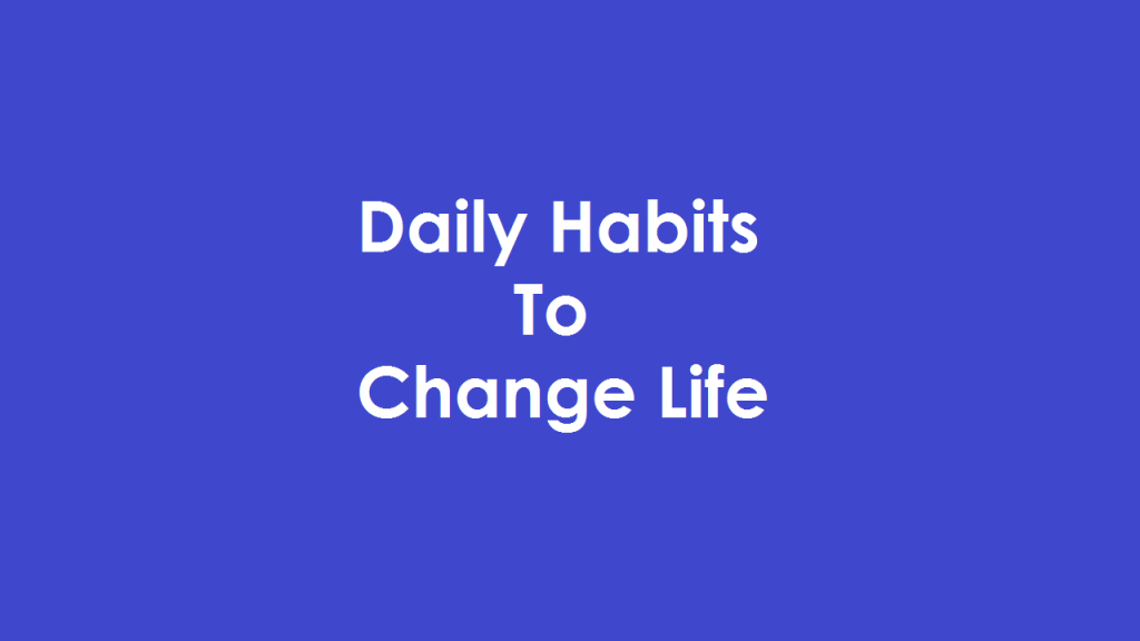 Daily habits refer to the regular and routine activities or behaviors that individuals engage in on a daily basis.